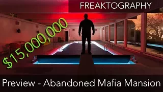 TEASER - Exploring an Abandoned $15,000,000 Mob Boss Mansion