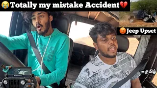 😭Totally my Mistake I got Accident💔|😡Our Jeep upset |🛑Emergency stop❌| TTF |