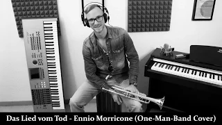 Das Lied vom Tod - Ennio Morricone - One-Man-Band Cover by René Neuser