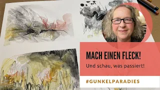 Mach einen Fleck! Und schau, was passiert! (Mal einfach drauflos)