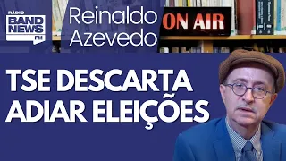 Reinaldo: Conjectura de Leite, neste momento, sobre adiamento das eleições é inaceitável