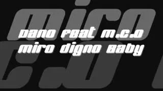 Dano feat M.c.O - Miro digno Baby.wmv