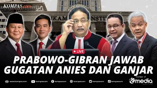 🔴LIVE - Prabowo-Gibran Jawab Gugatan Anies dan Ganjar pada Sidang Sengketa Pilpres 2024