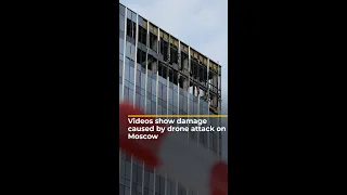 Videos show damage to buildings after drone attack on Moscow | AJ #shorts