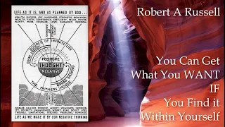 You Can Get what you Want, IF, You Find it Within Yourself by Robert A Russell Audiobook