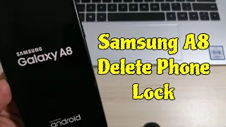 Forgot Phone Lock? Samsung A8 (SM-A530F), Delete Pin, Pattern, Password Lock.