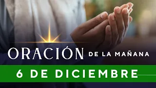 Oración De La Mañana De Hoy, Martes 6 De Diciembre De 2022 - Cosmovision