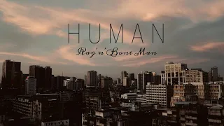 ( Vietsub + Lyrics ) Human - Rag'n'Bone Man