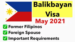 🇵🇭PHILIPPINE BALIKBAYAN VISA | REQUIREMENTS FOR FORMER FILIPINOS AND FOREIGN SPOUSES