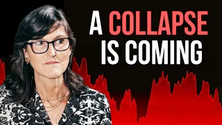 Cathie Wood: The ENTIRE Economy Is About To Collapse