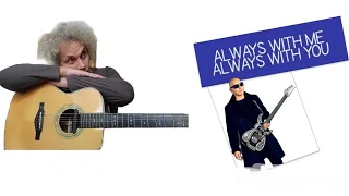 ALWAYS WITH ME , ALWAYS WITH YOU - JOE SATRIANI (ACOUSTIC GUITAR COVER)