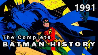 A Dynamic Comeback | The Complete Batman History: 1991