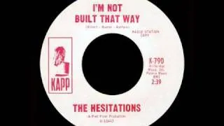 The Hesitations - I'm Not Built That Way