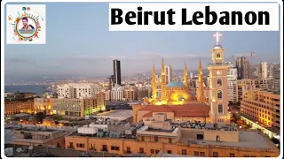 Beirut | Lebanon | Short visit | Travel Dreams & destination