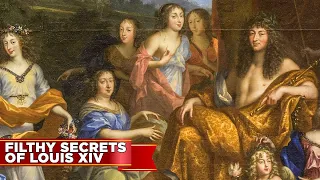 "Filthy" Secrets of Louis XIV