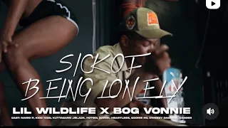 Sick Of Being Lonely ft BOG Vonnie (Official Music Video)