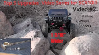 Top 5 Upgrades Video Series #2  Installing 15mm Wheel Spacers on the SCX10III JT Gladiator!