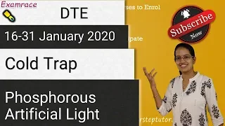 Cold Trap, Phosphorous, Artificial Light (IAS 2020 Prelims): Down to Earth (DTE) 16-31 Jan 2020