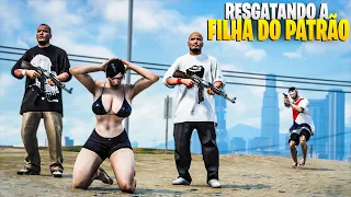 RESGATEI A FILHA DO PATRÃO DA FAVELA - GTA V