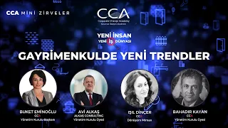 CCA MİNİ ZİRVE | GAYRİMENKULDE YENİ TRENDLER