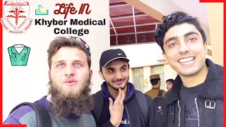 Life in Khyber Medical College | KMC | KCD | KMU