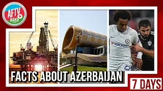 10 Fun Facts About Azerbaijan! Ft Lumos | 7 Days To Baku