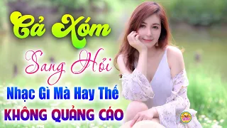 CẢ XÓM CHẠY SANG HỎI MỞ NHẠC GÌ MÀ HAY THẾ - 89 Bài Nhạc Vàng Xưa KHÔNG QUẢNG CÁO Bolero 2020 Dễ Ngủ