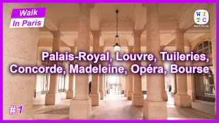 Palais-Royal, Louvre, Tuileries, Concorde, Madeleine, Opéra, Bourse | Walk In Paris | Paris walk