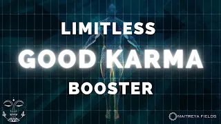 Limitless Good Karma Booster / Energetically Programmed Audio / Maitreya Reiki™