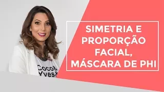 Simetria e Proporção Facial, Máscara de Phi e Proporção Áurea