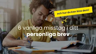 6 vanliga misstag i ditt personliga brev – och hur du kan lösa dem