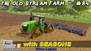 Spreading Manure. Storing Wood Produce. Cultivating & Sowing | Old Stream Farm #84 | FS19 TimeLapse
