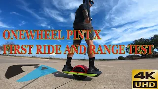 ONEWHEEL PINT X FIRST RIDE AND RANGE TEST