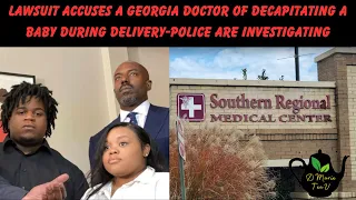 Shocking: Doctor Accused of Decapitating Baby During Delivery #jessicaross #treveontaylor