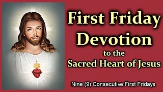 First Friday Devotion to the Sacred Heart of Jesus
