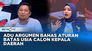 Panas! Adu Argumen Bahas Aturan Batas Usia Calon Kepala Daerah #panggungdemokrasi