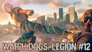 Watch dogs: Legion #12 Освобождаем районы