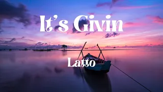 Latto - It's Givin (lyric)