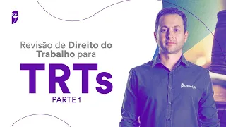 Revisão de Direito do Trabalho para TRTs