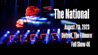 The National 2023-08-07 Detroit, The Fillmore - Full Show 4K