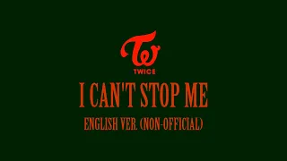 TWICE 트와이스 I Can't Stop Me (Male English Cover) lyrics by Reuben Wong