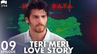 Teri Meri Love Story | Episode 9 | Turkish Drama | Can Yaman l In Spite of Love | Urdu Dubbing |QE1Y