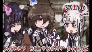 HAPPY BIRTHDAY DAZAI !! [Fluff B-day post] [BSD/Bungo Stray Dogs] WARNINGS IN DESC