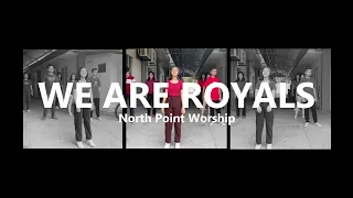 We Are Royals -  North Point Worship | Dance Choreography | JEWCC DANCE