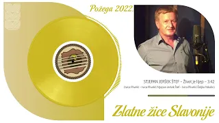 STJEPAN JERŠEK ŠTEF - Život je lijep