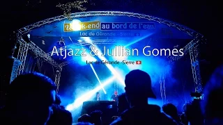 Atjazz & Jullian Gomes - Festival Week-end au bord de l'eau - 27 June 2015 - Sierre (Switzerland)