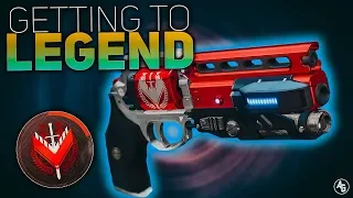 Getting to Not Forgotten (Guide to Getting Legend Rank) | Destiny 2 Forsaken