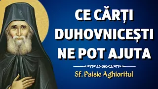 Ce cărți duhovnicești ne pot ajuta – Sf. Paisie Aghioritul