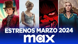 Estrenos max MARZO 2024!