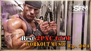 2Pac Gym Workout Music 2021 - Svet Fit Music